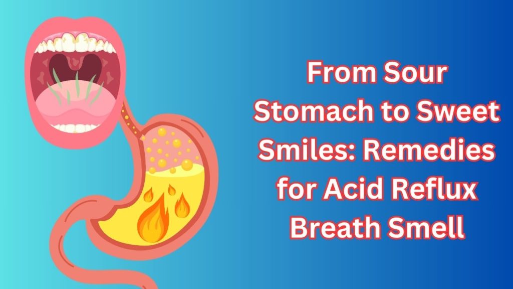 acid reflux breath smell